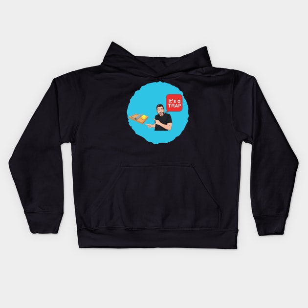 It's still a trap Kids Hoodie by EMP